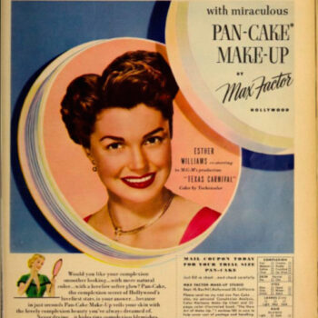 Film inspired fashion-Esther Williams advertises Max Factor makeup